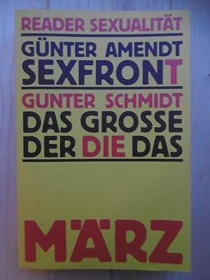 Image du vendeur pour Reader Sexualitt:: Gnter Amendt: Sexfront. / Gunter Schmidt: Das grosse Der Die Das. [2 Bnde in 1 Bd.] mis en vente par Antiquariat Steinwedel