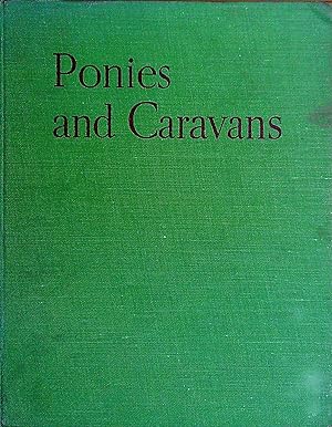 Image du vendeur pour Ponies and Caravans, Further adventures from Bunts mis en vente par Pendleburys - the bookshop in the hills