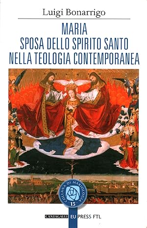 Seller image for Maria sposa dello Spirito Santo nella teologia contemporanea for sale by Di Mano in Mano Soc. Coop