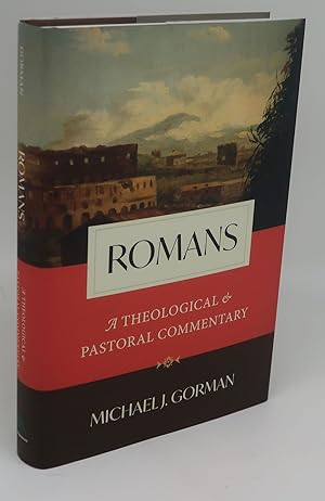 ROMANS: A Theological & Pastoral Commentary