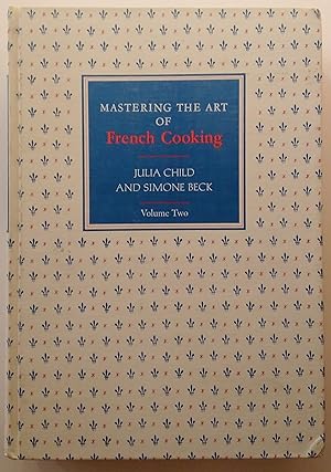 Bild des Verkäufers für Mastering the Art of French Cooking, Volume Two zum Verkauf von PSBooks