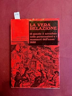 La vera relazione di quanto è accaduto nelle persecuzioni e i massacri dell'anno 1655