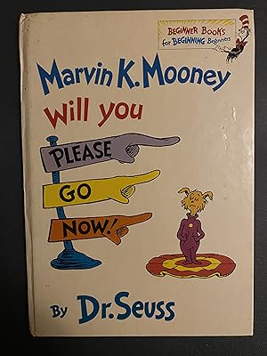 Bild des Verkufers fr Marvin K.Mooney Will You Please Go Now! (Beginner Books) zum Verkauf von Charlie and the Book Factory