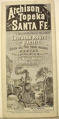 Atchison / Topeka / And Santa Fe / & Southern Pacific Railroads / Southern Route / To The Pacific...