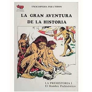 Seller image for LA GRAN AVENTURA DE LA HISTORIA 1. LA PREHISTORIA I: El hombre prehistrico for sale by LIBRERIA CLIO