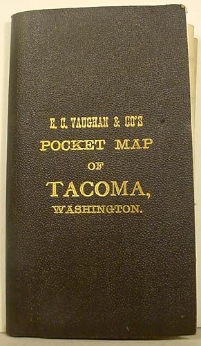 E.C. Vaughan & Co's / Pocket Map / Of / Tacoma, / Washington  //[ =cover/map= ]//  Whitney's Map ...