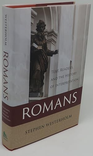 Seller image for ROMANS: Text, Readers, and the History of Interpretation for sale by Booklegger's Fine Books ABAA