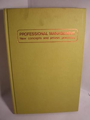 Professional Management: New Concepts and Proven Practices