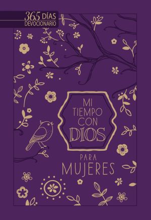 Mi tiempo con Dios para mujeres: 365 días devocionario (A Little God Time for Women) (Spanish Edi...