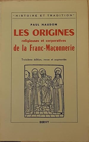 Bild des Verkufers fr Les Origines religieuses et corporatives de la Franc-Maonnerie zum Verkauf von Antiquariaat Looijestijn