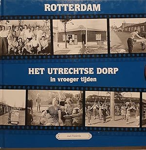 Bild des Verkufers fr Rotterdam, het Utrechtse dorp in vroeger tijden zum Verkauf von Antiquariaat Looijestijn