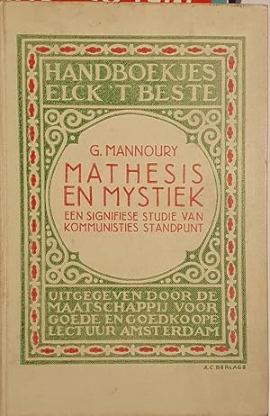 Image du vendeur pour Mathesis en Mystiek | een signifiese studie van kommunisties standpunt [met OPDRACHT] mis en vente par Antiquariaat Looijestijn