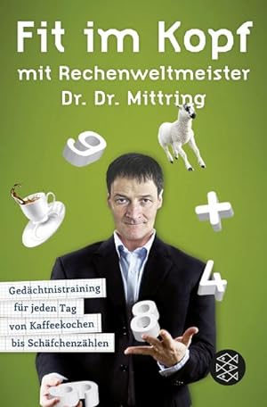 Seller image for Fit im Kopf mit Rechenweltmeister Dr. Dr. Mittring for sale by BuchWeltWeit Ludwig Meier e.K.
