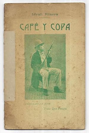 Café y Copa comedia en un acte. 1908