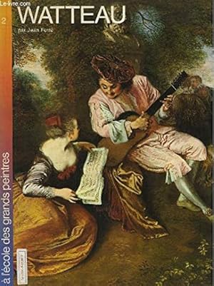 Bild des Verkufers fr Watteau (A l'cole des grands peintres .) zum Verkauf von Ammareal