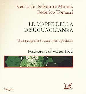 Seller image for Le mappe della disuguaglianza. Una geografia sociale metropolitana for sale by librisaggi