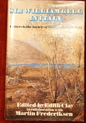 Immagine del venditore per SIR WILLIAM GELL. Letters to the Society of Dilettanti, 1831-1835. venduto da studio bibliografico pera s.a.s.