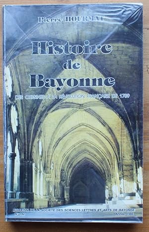 Histoire de Bayonne des origines à la Révolution française de 1789