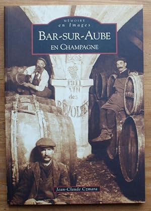 Bar-sur-Aube en Champagne