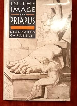 Bild des Verkufers fr IN THE IMAGE OF PRIAPUS. zum Verkauf von studio bibliografico pera s.a.s.