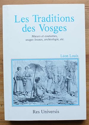 Image du vendeur pour Les traditions des Vosges - Moeurs et coutumes, usages locaux, archologie, etc. mis en vente par Aberbroc