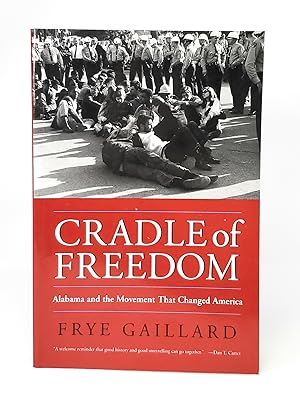 Immagine del venditore per Cradle of Freedom: Alabama and the Movement that Changed America venduto da Underground Books, ABAA