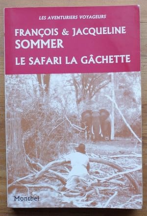 Seller image for Le safari le Gchette for sale by Aberbroc