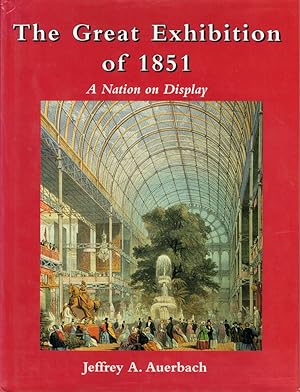The Great Exhibition of 1851: A Nation on Display