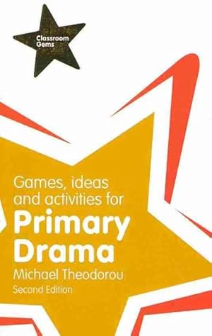 Bild des Verkufers fr Games, Ideas & Activties for Primary Drama zum Verkauf von GreatBookPricesUK