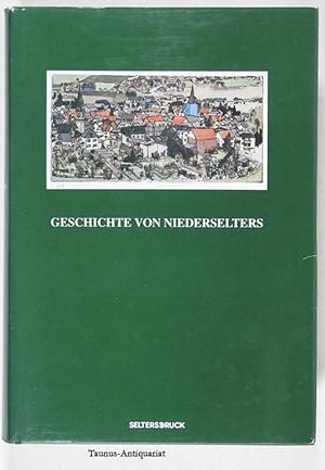 Bild des Verkufers fr Geschichte von Niederselters. zum Verkauf von Taunus-Antiquariat Karl-Heinz Eisenbach