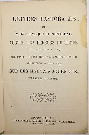 Lettres pastorales de Mgr. l'Évèque de Montréal contre les erreurs du temps, en date du 10 mars 1...