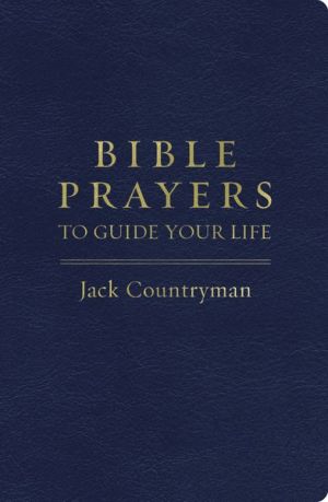 Bible Prayers to Guide Your Life