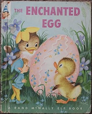 The Enchanted Egg : A Rand McNally Elf Book