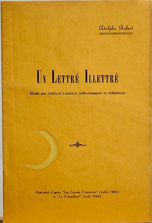 Un lettré illettré. Étude sur Adélard Lambert, collectionneur et folkloriste