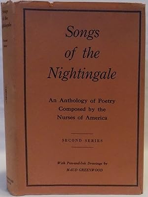 Songs of the Nightingale: An Anthology of Poetry Composed By the Nurses of America, Second Series