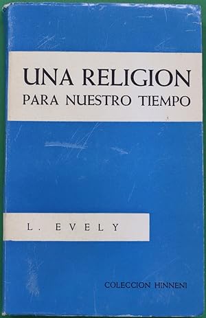 Imagen del vendedor de Una religión para nuestro tiempo a la venta por Librería Alonso Quijano