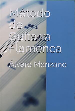 Imagen del vendedor de Mtodo de guitarra flamenca a la venta por Librera Alonso Quijano