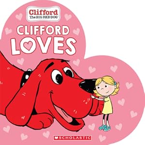Seller image for Clifford Loves (Board Book) for sale by BargainBookStores