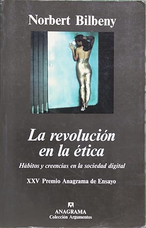 Imagen del vendedor de La revolucin en la tica hbitos y creencias en la sociedad digital a la venta por Librera Alonso Quijano