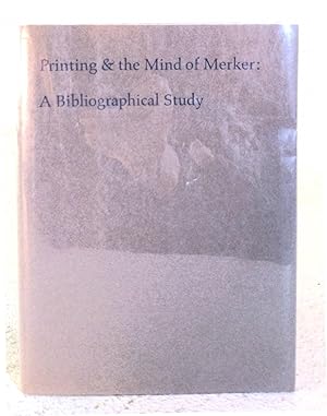 Seller image for Printing & the Mind of Merker: A Bibliographical Study for sale by Structure, Verses, Agency  Books