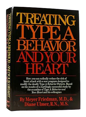 Seller image for TREATING TYPE A BEHAVIOR - AND YOUR HEART for sale by Rare Book Cellar