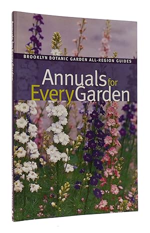 Seller image for ANNUALS FOR EVERY GARDEN for sale by Rare Book Cellar