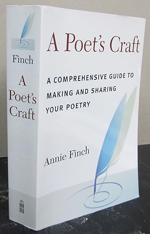 Seller image for A Poet's Craft: A Comprehensive Guide to Making and Sharing Your Poetry for sale by Midway Book Store (ABAA)