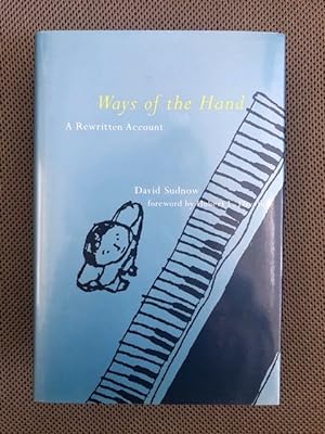 Seller image for Ways of the Hand: A Rewritten Account for sale by The Groaning Board