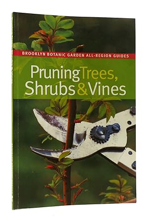 Imagen del vendedor de PRUNING TREES, SHRUBS & VINES a la venta por Rare Book Cellar