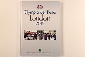 Bild des Verkufers fr OLYMPIA DER REITER. London 2012 zum Verkauf von INFINIBU KG