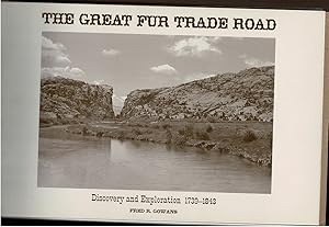 Seller image for DISCOVERY & EXPLORATION OF THE GREAT FUR TRADE ROAD, 1739-1843 for sale by Circle City Books