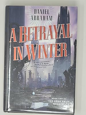 Imagen del vendedor de A Betrayal in Winter (The Long Price Quartet, Book #2) a la venta por Cross Genre Books