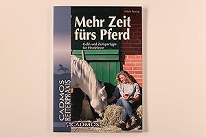 Immagine del venditore per MEHR ZEIT FRS PFERD. Geld- und Zeitspartipps fr Pferdeleute venduto da INFINIBU KG