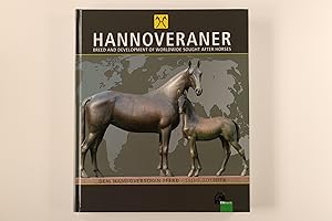 Imagen del vendedor de HANNOVERANER. breed and development of worldwide sought after horses a la venta por INFINIBU KG